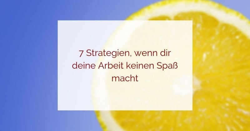 Wenn Die Arbeit Keinen Spaß Mehr Macht