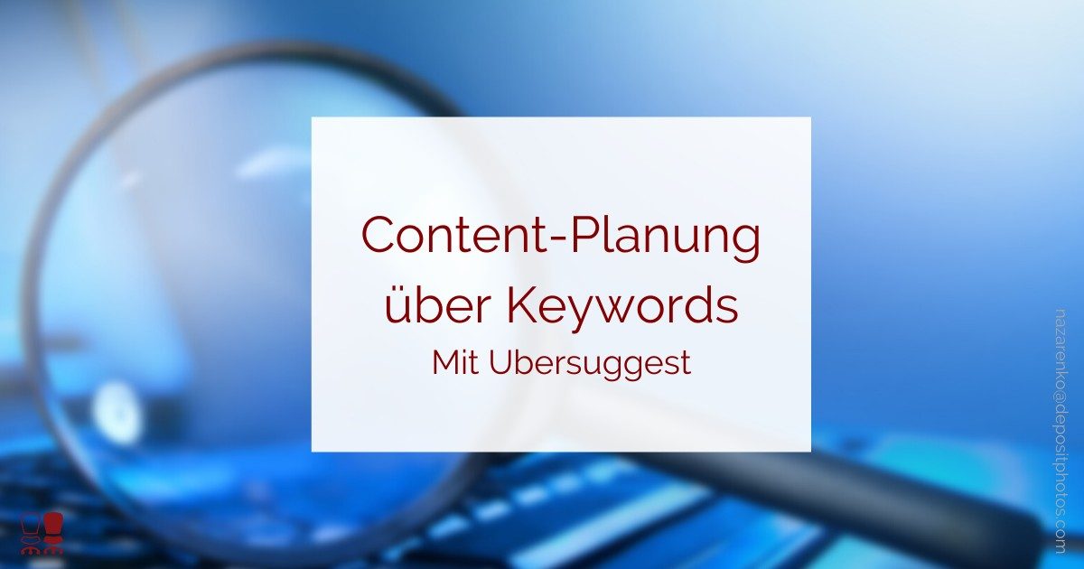 Content Planung mit Keywords und Ubersuggest