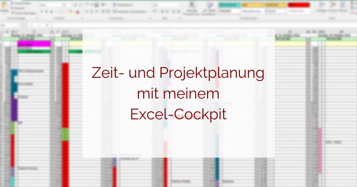 Wie Ich Einen Excel Kalender Fur Meine Zeitplanung Verwende Abenteuer Home Office