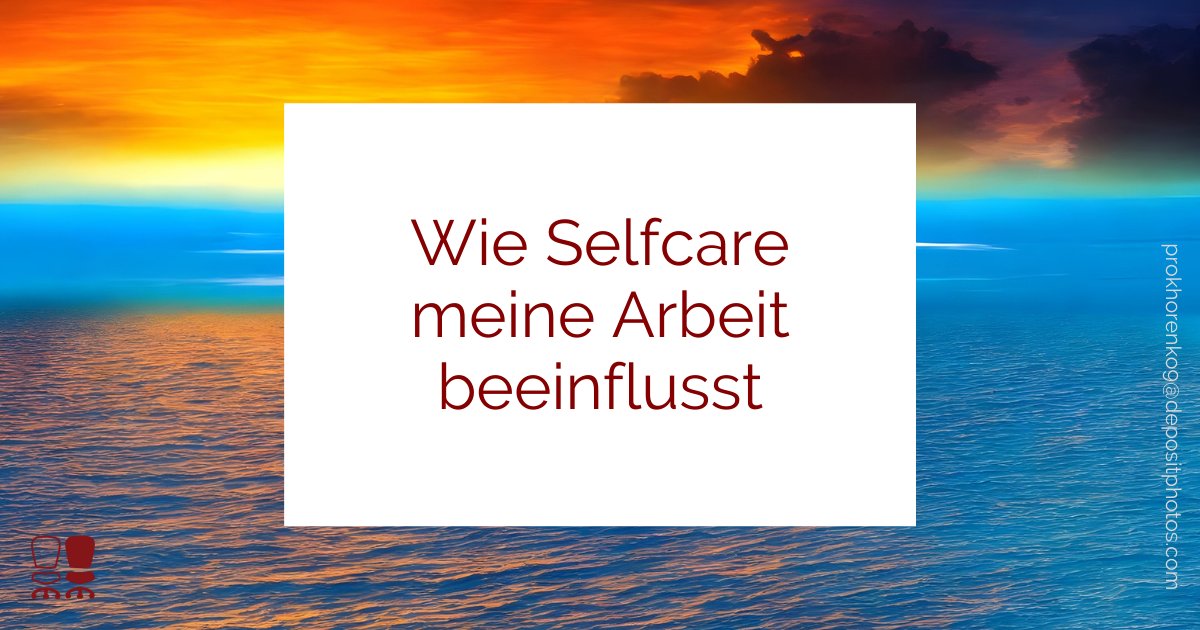 Selfcare für Selbständige