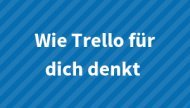Trello Kartenwiederholung Trello Kartenwiederholung