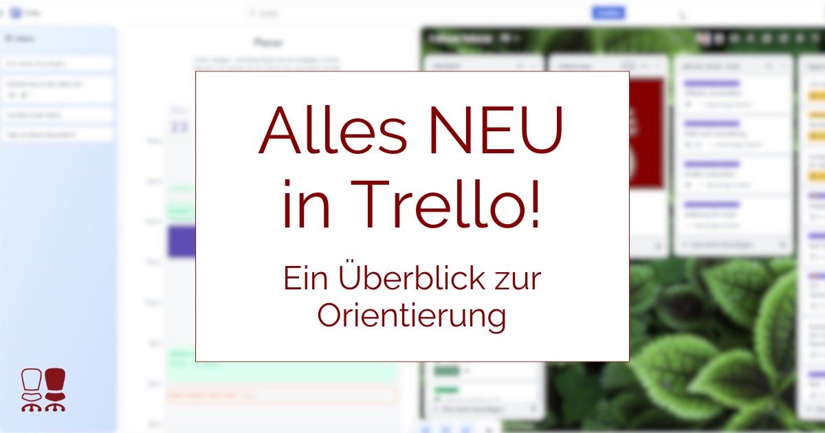 Neues Layout Trello-Boards und Trello-Karten